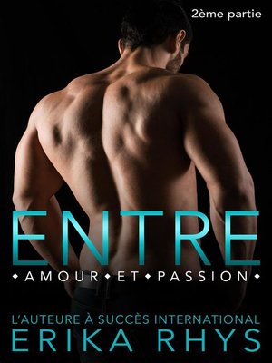 cover image of Entre amour et passion, 2ème partie